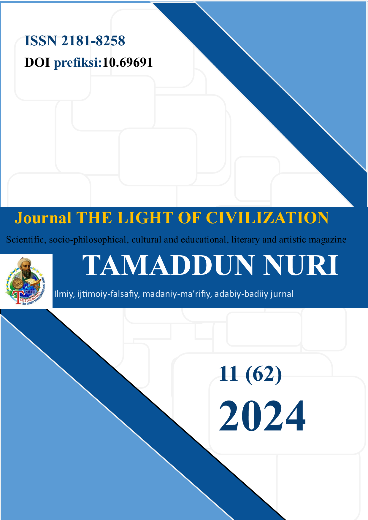 					Jild 11 Raqam 62 (2024): Tamaddun nuri jurnali sonini ko'rish
				