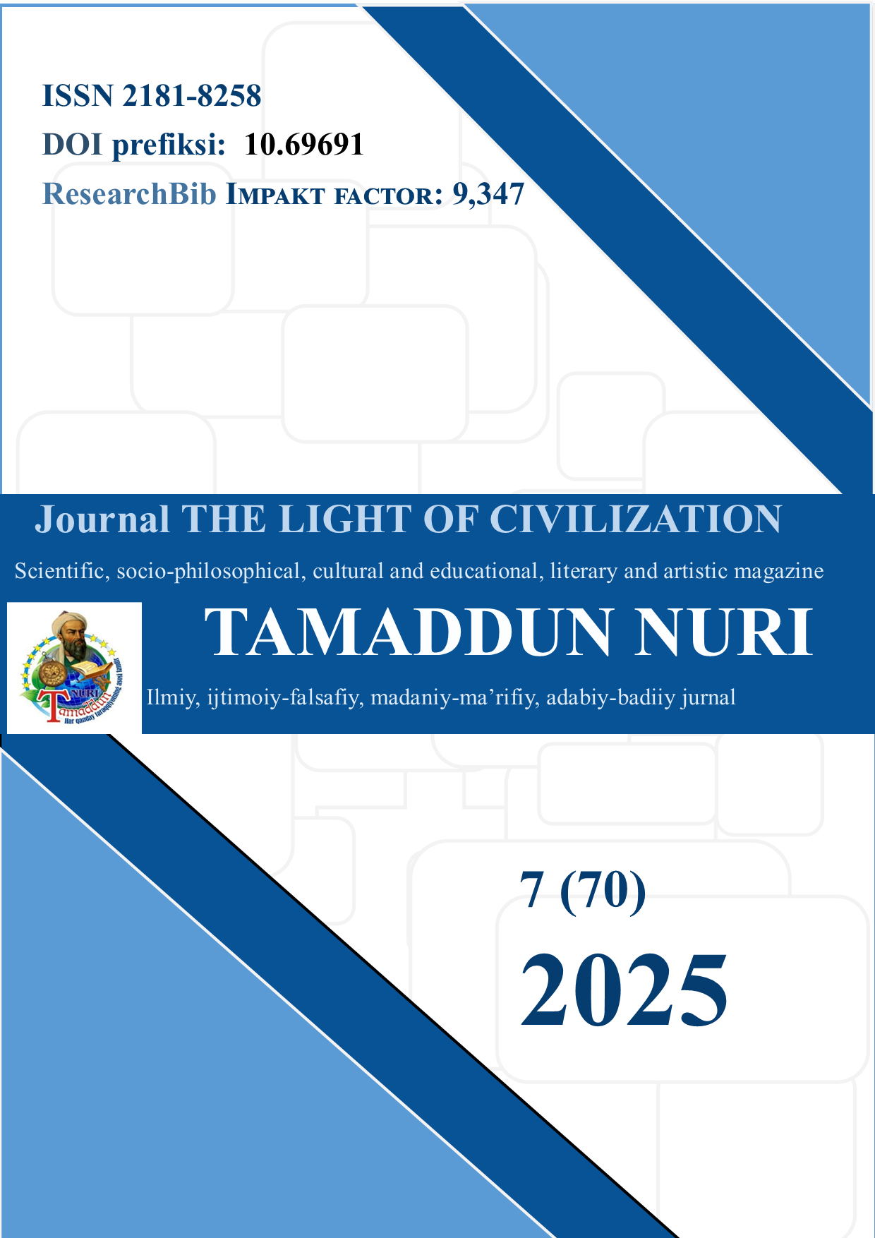 					Jild 7 Raqam 70 (2025): Tamaddun nurı jurnalı sonini ko'rish
				