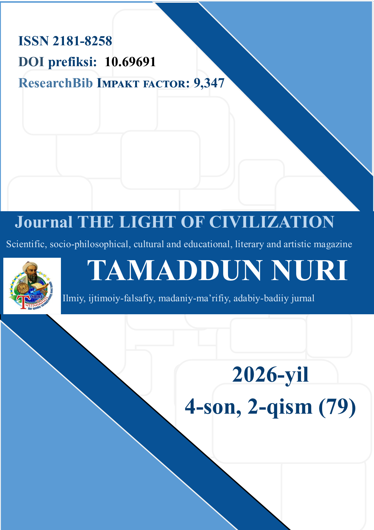 					View Vol. 4 No. 2-qism, 79 (2026): Journal THE LIGHT OF CIVILIZATION 
				